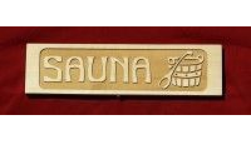 Табличка  для бани "SAUNA" 